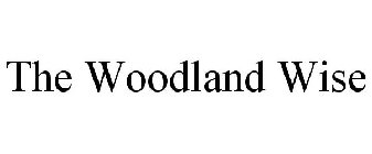 THE WOODLAND WISE