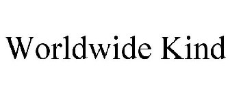 WORLDWIDE KIND