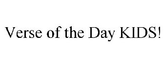 VERSE OF THE DAY KIDS!