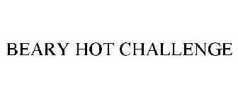 BEARY HOT CHALLENGE