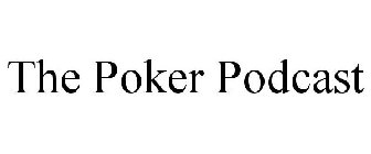 THE POKER PODCAST