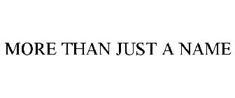 MORE THAN JUST A NAME