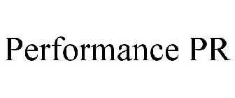 PERFORMANCE PR