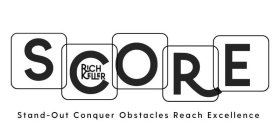 SCORE RICH KELLER STAND-OUT CONQUER OBSTACLES REACH EXCELLENCE