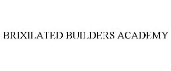 BRIXILATED BUILDERS ACADEMY