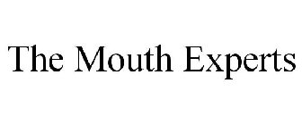 THE MOUTH EXPERTS