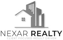 NEXAR REALTY CLIENT FOCUSED RESULT DRIVEN