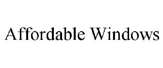 AFFORDABLE WINDOWS