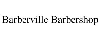 BARBERVILLE BARBERSHOP