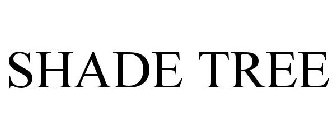 SHADE TREE