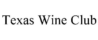 TEXAS WINE CLUB