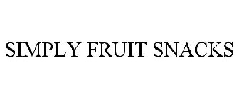 SIMPLY FRUIT SNACKS