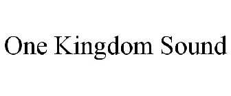 ONE KINGDOM SOUND