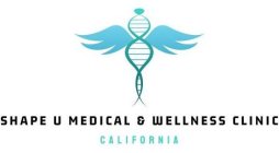 SHAPE U MEDICAL & WELLNESS CLINIC CALIFORNIA