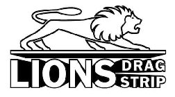 LIONS DRAG STRIP