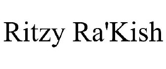 RITZY RA'KISH