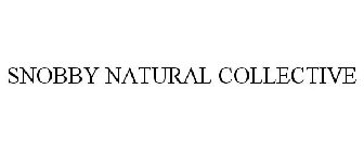 SNOBBY NATURAL COLLECTIVE