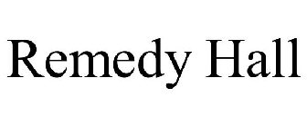 REMEDY HALL