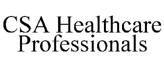 CSA HEALTHCARE PROFESSIONALS