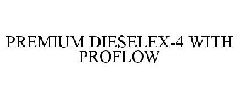 PREMIUM DIESELEX-4 WITH PROFLOW