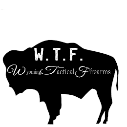 WYOMING TACTICAL FIREARMS W.T.F.