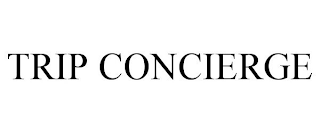 TRIP CONCIERGE