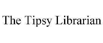 THE TIPSY LIBRARIAN