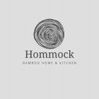 HOMMOCK BAMBOO HOME & KITCHEN