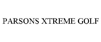 PARSONS XTREME GOLF