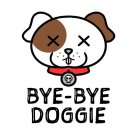 BYE-BYE DOGGIE
