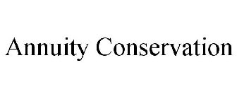 ANNUITY CONSERVATION