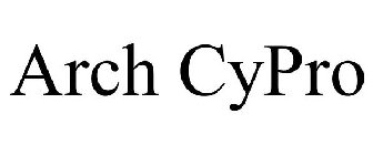 ARCH CYPRO