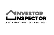 INVESTOR INSPECTOR DON'T GAMBLE WITH YOUR INVESTMENT.