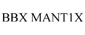BBX MANT1X