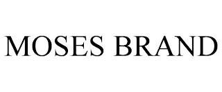 MOSES BRAND