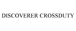 DISCOVERER CROSSDUTY