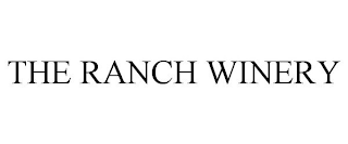THE RANCH WINERY