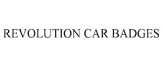 REVOLUTION CAR BADGES