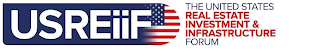 USREIIF THE UNITED STATES REAL ESTATE INVESTMENT & INFRASTRUCTURE FORUM