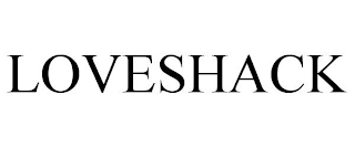 LOVESHACK