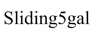SLIDING5GAL