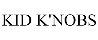 KID K'NOBS