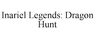 INARIEL LEGENDS: DRAGON HUNT