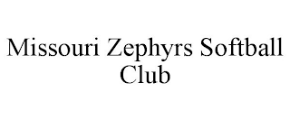 MISSOURI ZEPHYRS SOFTBALL CLUB
