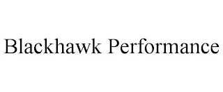 BLACKHAWK PERFORMANCE