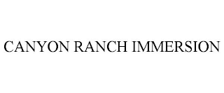 CANYON RANCH IMMERSION