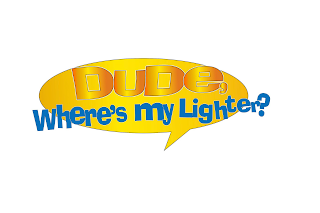 DUDE, WHERE'S MY LIGHTER?