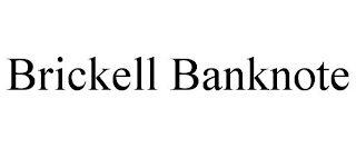 BRICKELL BANKNOTE