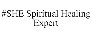 #SHE SPIRITUAL HEALING EXPERT