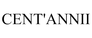 CENT'ANNII